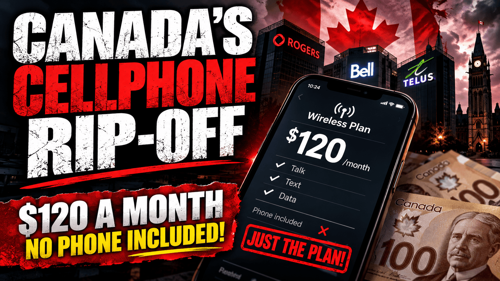 Canadian cellphone pricing controversy showing a $120 monthly wireless bill without a phone included.